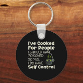 I've Cooked For People I Should Have Isoned Funny  Sleutelhanger (Voorkant)