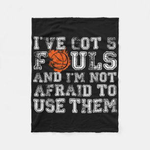 I've Got 5 Fouls Bysketbyll Gift Mannen Vrouwen Jo Fleece Deken