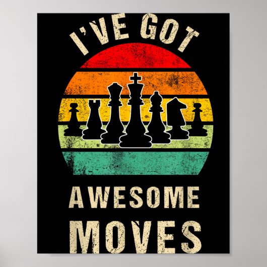 I've Got Awesome Moves Chess Player Funny Chess Pl Poster (Voorkant)