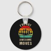 I've Got Awesome Moves Chess Player Funny Chess Pl Sleutelhanger (Voorkant)