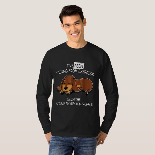 Ive is verstopt van de exercitie-dachshund-hond t-shirt (Voorkant volledig)