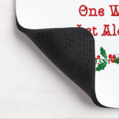 I've Never Even Met One Wise Man Let Alone Three  Muismat (Hoek)