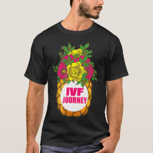 IVF Gift Warrior Dad Ma Flowers Transfer Day Infe T-shirt