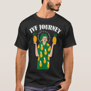 IVF Gift Warrior Ma Pineapple Transfer Day Infert T-shirt
