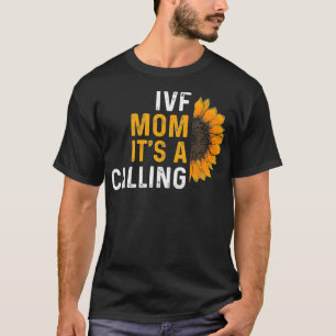 IVF Gift Warrior Moeder Overdrachtdag Onvruchtbaar T-shirt