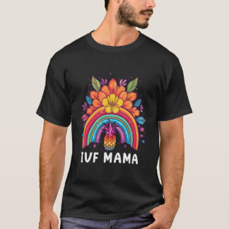 IVF Mama Eapple Regenboog IVF Moeder Vruchtbaarhei T-shirt
