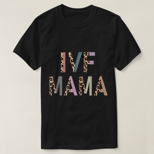 IVF mama IVF Transfer Day Embryo Transfer IVF mama T-shirt (Design voorkant)
