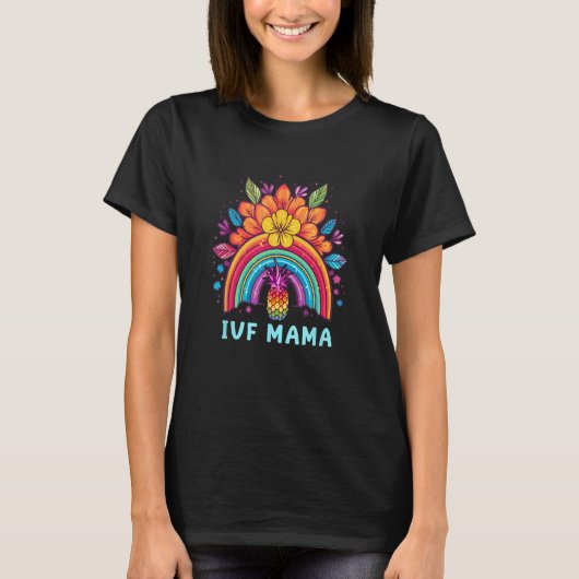 IVF Mama Pineapple Rainbow IVF Mom Fertility Surro T-shirt (Voorkant)