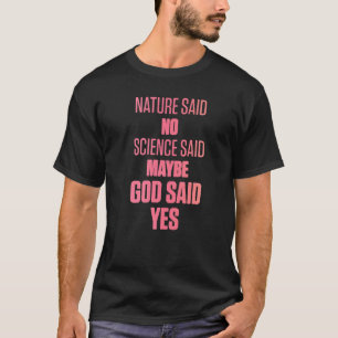 IVF-overlevende Warrior Moeder God Ja Transferdag  T-shirt