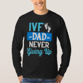 IVF Survivor Warrior Transfer Dag Onvruchtbaarheid T-shirt (Voorkant)