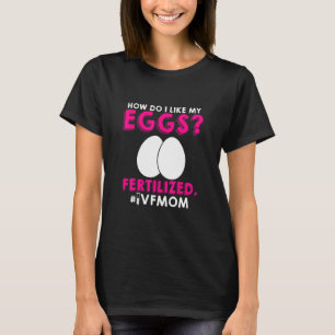 Ivf Warrior Ma Transfer Day Infertiliteit 3 T-shirt