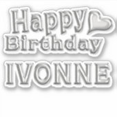 Ivonne Happy Birthday silver Aufkleber Sticker (Voorkant)