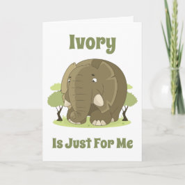 Ivory is alleen voor mij kaart