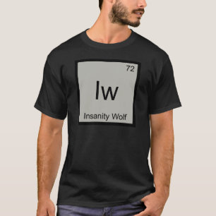 Iw - Gekte Wolf Scheikunde Element Symbool Meme T T-shirt