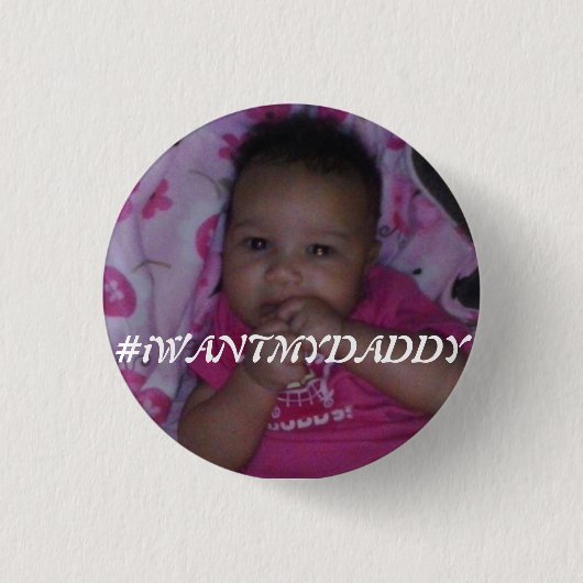 #iWANTMYDADDY Button (dochterversie) (Voorkant)