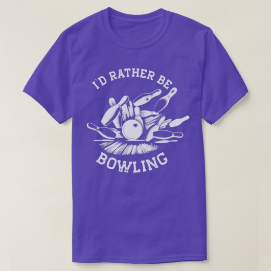 Ix27d is liever Bowling Funny Bowling t White Prin T-shirt (Design voorkant)