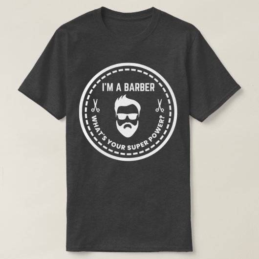 Ix27m een Barber Whatx27s Uw Super Power Old Schoo T-shirt (Design voorkant)