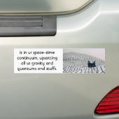 iz in onze ruimte-tijd continuum bumpersticker (Op auto)