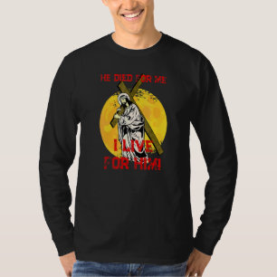 J E S U S Died for me Good Vrijdag Paaszondag T-shirt