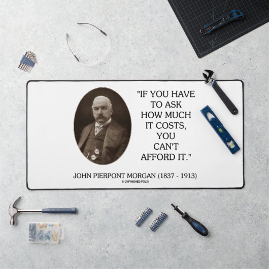 J.P. Morgan Si Il Faut Demander Combien Ça Coûte I (Poste de travail)