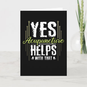 Ja Acupunctie helpt daarmee, acupunctie Kaart