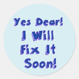 Ja beste, ik zal het snel oplossen uitstelweek ronde sticker