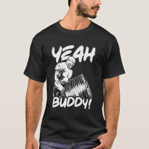 Ja Buddy Ronnie Cole T-Bar Row Gym Motivatie T-shirt