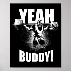 Ja Buddy - Ronnie Coleman Squat - Gym Motivatie Poster