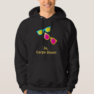 Ja Carpe Diem Seize the Day Sunbril Hoodie