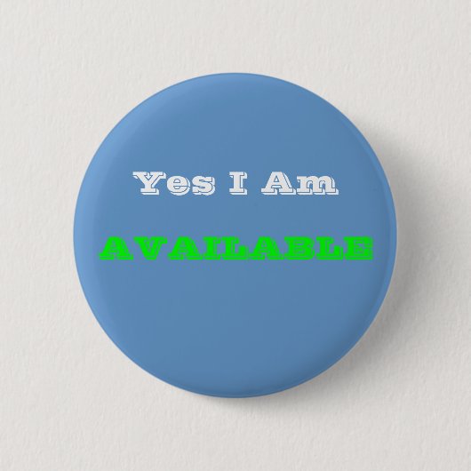 Ja, dat ben ik, beschikbaar ronde button 5,7 cm (Voorkant)