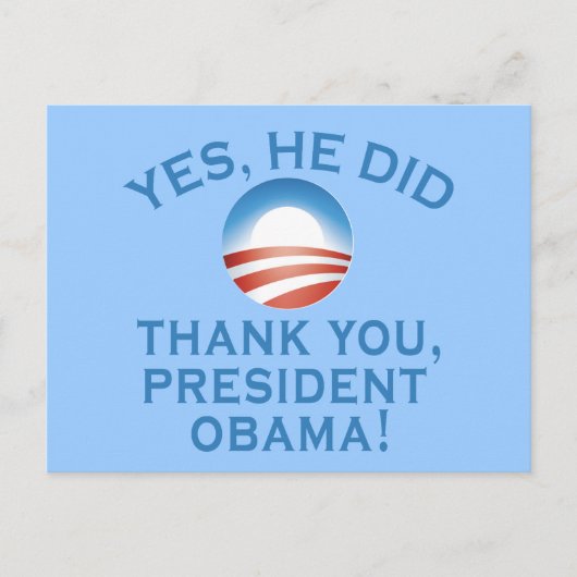 JA, DAT DEED HIJ! Dank u President Obama! Briefkaart (Voorkant)