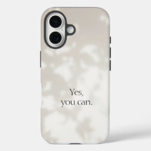 Ja, dat kan je. Beige Motiverend iPhone 16 Hoesje