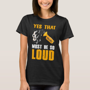 Ja, dat moet zo luid zijn in de saxofoon t-shirt