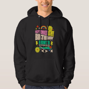 Ja, de hele maand september is mijn verjaardagsmaa hoodie