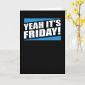 Ja, het is vrijdag Weekend Relaxing Kaart (Gele Bloem)