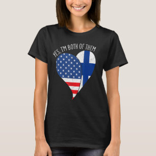Ja, ik ben beiden half Amerikaans half Fins H T-shirt