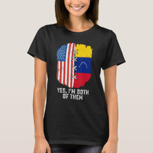 Ja, ik ben beiden half-Amerikaans half-Venezuela T-shirt