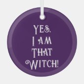 Ja, ik ben die heks glas ornament (Voorkant)