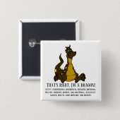 Ja, ik ben een draak. vierkante button 5,1 cm (Voorkant /achterkant)