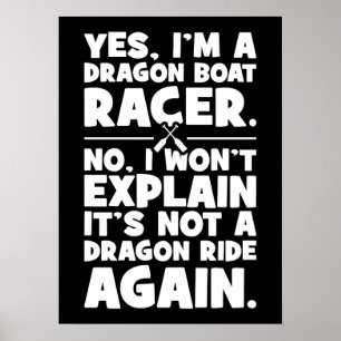 Ja, ik ben een Dragon Boat Racer, Funny Paddling H Poster