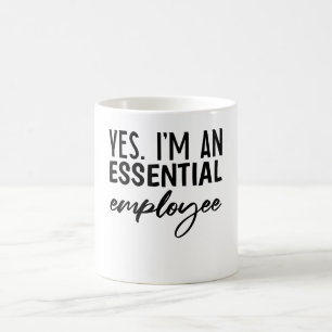 Ja, ik ben een essentiële werknemer koffiemok