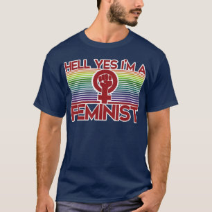 Ja, ik ben een feministisch feminisme voor iederee t-shirt