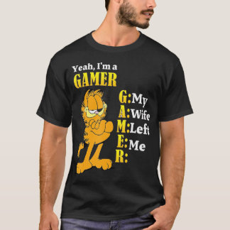 Ja, ik ben een gamer die mijn vrouw me liet gamen, t-shirt