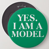 Ja. IK BEN EEN MODEL overmaatse Button (Voorkant /achterkant)