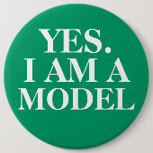 Ja. IK BEN EEN MODEL overmaatse Button (Voorkant)