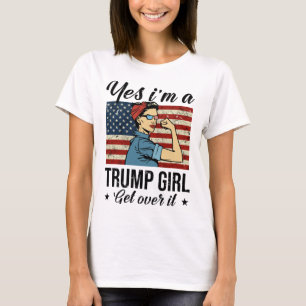 Ja, ik ben een Trump Girl die er overheen gaat T-shirt