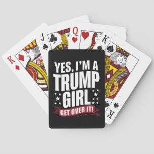 Ja, ik ben een Trump Girl Get Over It 2024 verkiez Pokerkaarten