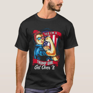Ja, ik ben een Trump Girl. T-shirt