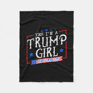 Ja, ik ben een Trump-meisje, kom eroverheen cadeau Fleece Deken