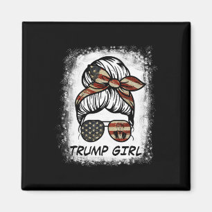 Ja, ik ben een Trump-meisje, kom eroverheen - Trum Magneet